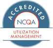 Accredited NCQA Utilization Management